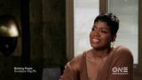 Fantasia: "My Mom is My Idol"  | "Raising Fame" On TV One August 4