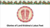 Glories of Lord Krishna's Lotus Feet