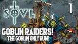 Goblin Only Run (kinda) – SOVL #1 Goblin Shaman – Warhammer Tabletop Roguelike!