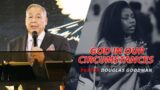 God In Our Circumstances  – Pastor Douglas Goodman