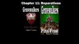 Gravewalkers: Book Four – Final Feast – Chapter Eleven – Reparations – AUDIOBOOK CC