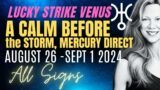Happy Venus Surprises, Mercury Clarity At Last – All Signs Forecast