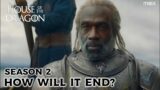 How Will Season 2 End? || House of the Dragon S2 Episode 8 Predictions