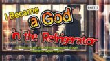 I Became a God in the Refrigerator Part 7   AUDIOBOOK|FANTASY|LIGHT NOVEL
