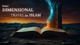 Interdimensional Travel in Islam: Story of Musa & Al-Khidr | Islam & Science | Surah Kahf