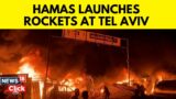 Israel Vs Hamas | Hamas Attacks Israel, Launches ‘M90’ Rockets At Tel Aviv | Israel News | N18G