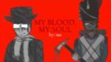 MY BLOOD, MY SOUL| Guts & Blackpowder Animation Meme| Priests & Sapper
