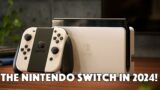 My thoughts on the Nintendo Switch in 2024!