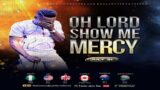 OH LORD SHOW ME MERCY || NSPPD || 31ST JULY 2024