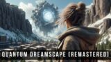Quantum Dreamscape [REMASTERED] | Melodic Trance