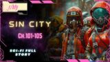 Sin City [Ch.101-105] – HFY Humans are Space Orcs Reddit Story