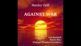 Stanley Grill:  NONE, A TANKA (excerpt from AGAINST WAR)