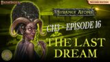 Strange Aeons Dreams Of The Yellow King | Ep. 16: The Last Dream | Pathfinder 2e