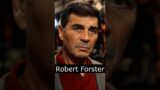 The Life and Death of Robert Forster
