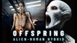 The Offspring: New Terrifying Alien-Human Hybrid