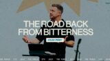 The Road Back From Bitterness | Kylen Perry