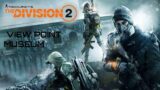 Tom Clancy The Division 2  View Point Museum Heroic Gameplay Walkthrough