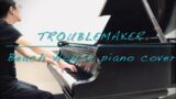 Troublemaker I Beach House piano cover & sheet music