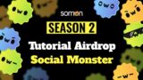 Tutorial Garap SoMon Airdrop Season 2 Biar Makin Jepe