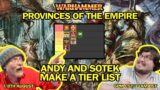 WARHAMMER'S PROVINCES OF THE EMPIRE – Andy and LSotek Make a Tier List