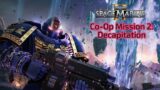 Warhammer 40K: Space Marine 2 Let's Play – Cooperative multiplayer mission 2 –  Decapitation