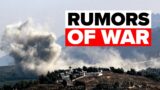 Wars and Rumors of Wars | Jerusalem Dateline – August 9, 2024