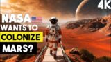 Why NASA wants to colonize Mars?