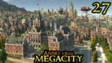 100 MILLION CREDITS – Anno 1800 MEGACITY || Hard & 160+ Mods & ALL DLCs | Part 27