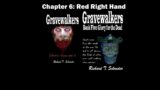 Gravewalkers: Book Five – Glory for the Dead – Chapter Six – Red Right Hand – AUDIOBOOK CC
