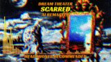 [AI REMASTER] DREAM THEATER – Scarred