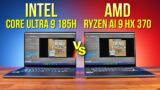 Best Laptop CPU? AMD Ryzen AI 9 HX 370 vs Intel Core Ultra 9 185H