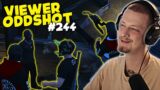CyrusTWO | Viewer Oddshots #244