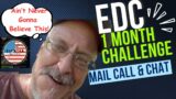EDC Challenge & Big Time Mail Call!