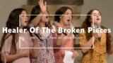 Healer Of The Broken Pieces | Marie, Laurie, Eliane, and Abigail Brisson
