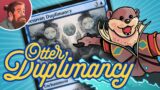How Will You Stop My Duplicity of Otters? | Against the Odds
