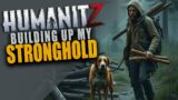 HumanitZ – Building the stronghold with my dog by my side – zombie apocalypse