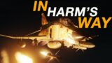 IN HARM's WAY!  Ravaging SAM Sites in the F-4E Phantom II