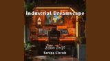 Industrial Dreamscape