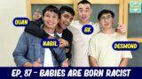 Lets Get It Podcast #87 Babies Are Born Ra****! Ft. Raisin Entertainment Boys