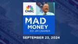 Mad Money – 09/23/24 | Audio Only