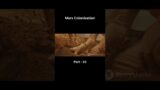 Mars Colonization Part-10  #shorts  #space #science #earth