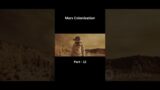 Mars Colonization Part-12   #shorts #space #science #earth