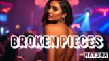 Narsha – Broken Pieces (Music Audio)