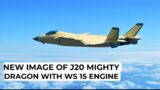 New Image of j20 Dragon with WS 15 engine /Ultra Defence