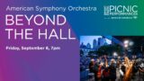 Picnic Performances: American Symphony Orchestra Presents Beyond the Hall