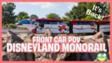 REOPENED Disneyland Monorail Full Front Car POV | Disneyland Resort