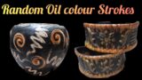 Random Oil Colour Strokes on Terracotta Pot#art #oil painting