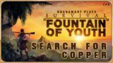Search For Copper in Survival: Fountain of Youth – 16th Century Survival Game // EP9