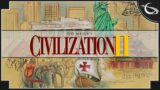 Sid Meier's Civilization 2 – (One of the Greatest Strategy Games Ever Created)
