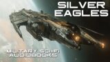 Silver Eagles Part Six | Military Science Fiction Complete Audiobooks